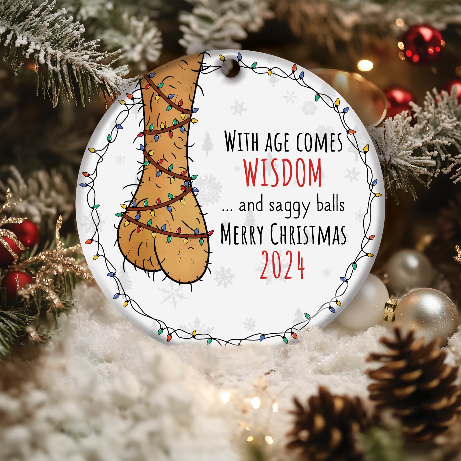 Couple - With Age Comes Wisdom And Saggy Balls - Personalized Circle Ceramic Ornament
