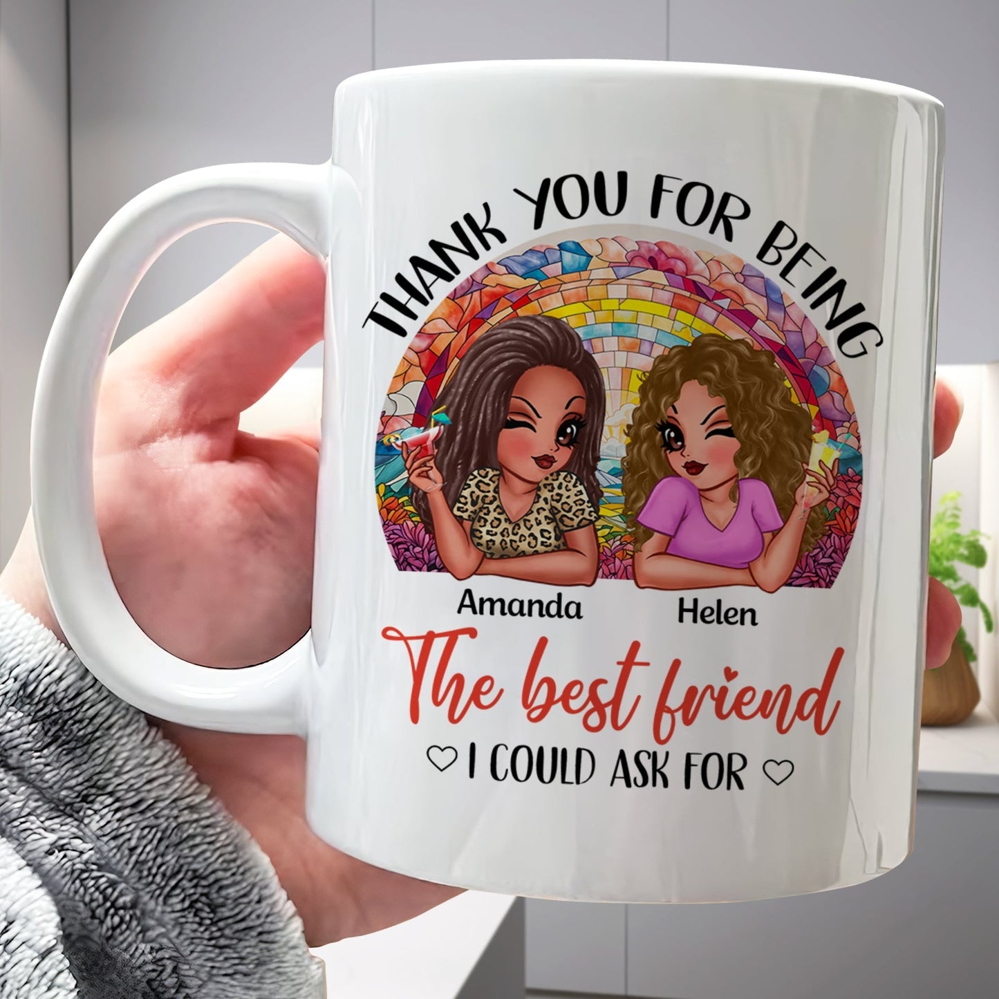 Besties - Thank You For Being The Best Friend I Could Ask For - Personalized Mug