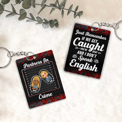 Bestie - Just Remember If We Get Caught - Personalized Shaking Keychain