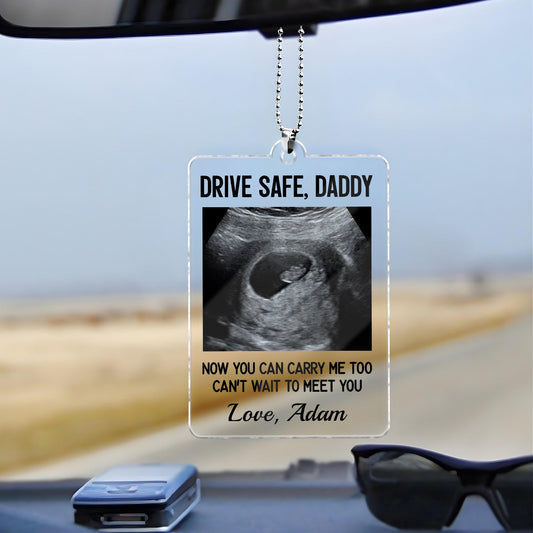 Family - Drive Safe, Daddy - Personalized Car Hanger