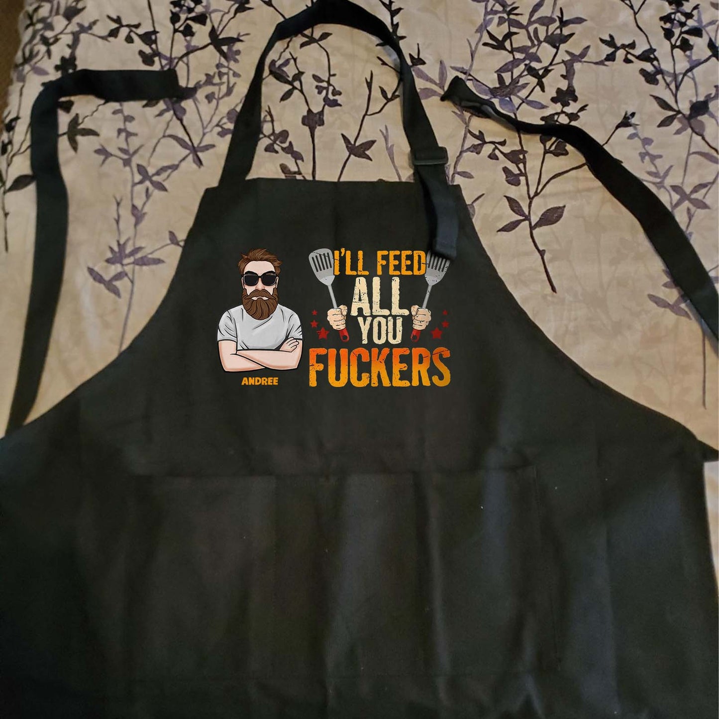 I'll Feed All You Fuckers - Personalized Apron