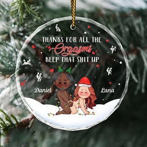 Thanks For All The ORGASMS - Personalized Christmas Glass Ornament For Couples