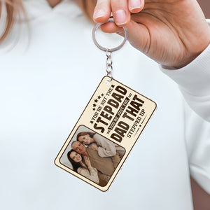 Father - You're Not The Stepdad, You're Just The Dad That Stepped Up - Personalized Acrylic Keychain