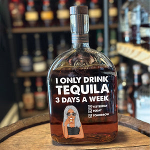 I Only Drink Vodka 3 Days A Week - Personalized Whiskey Bottle