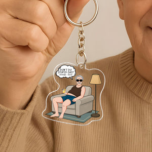 Funny - Don't Do Stupid - Personalized Acrylic Keychain From Grandma/Grandpa