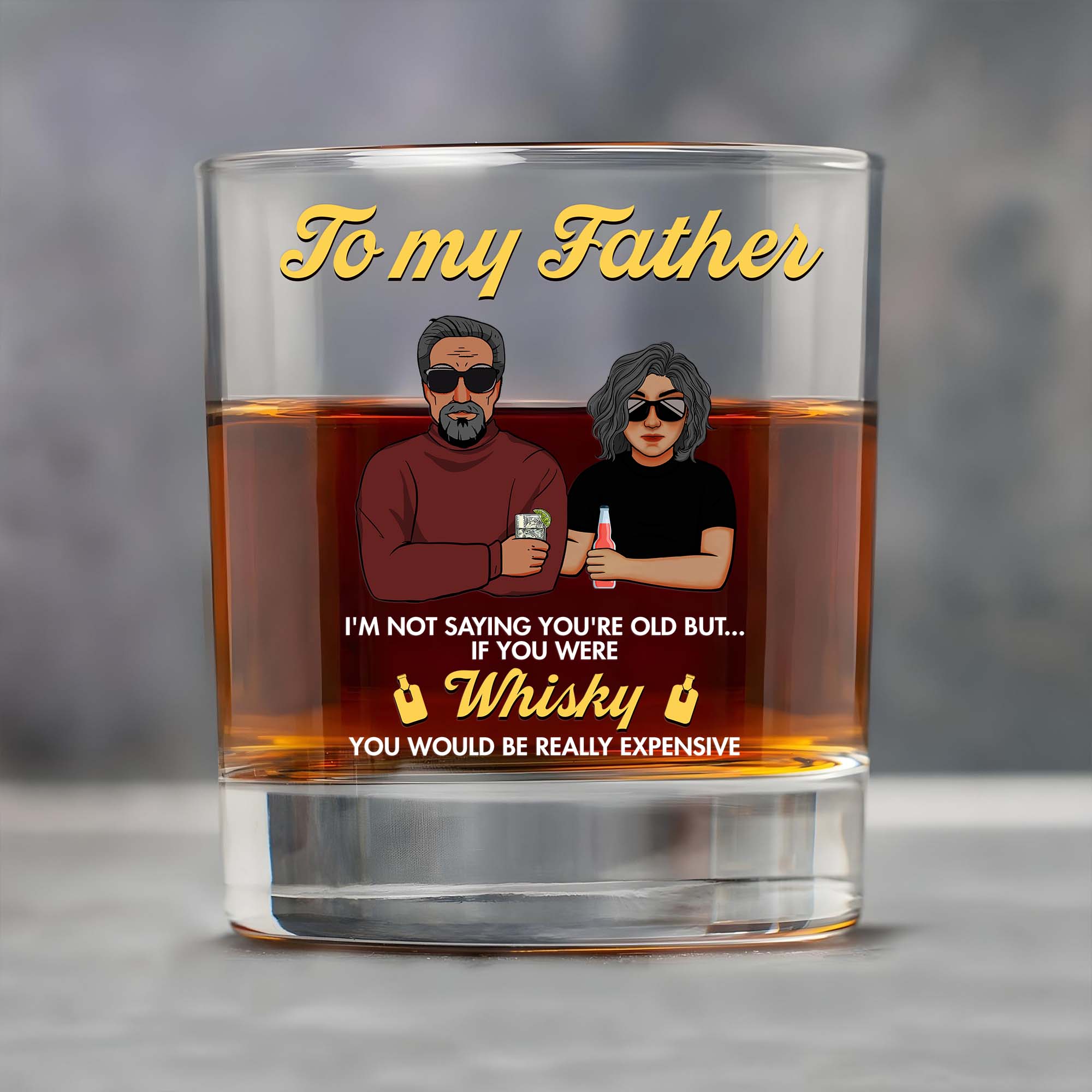 Gift For Dad - If You Were Whiskey - Personalized Whisky Glass