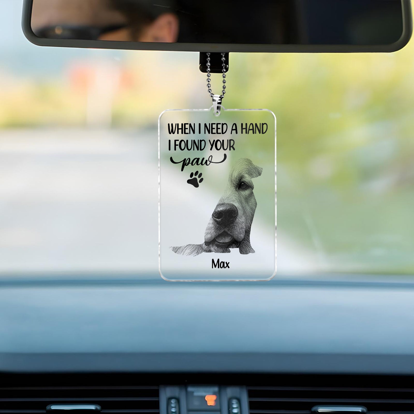 Pet Lovers - When I Need A Hand I Found Your Paw - Personalized Acrylic Car Hanger