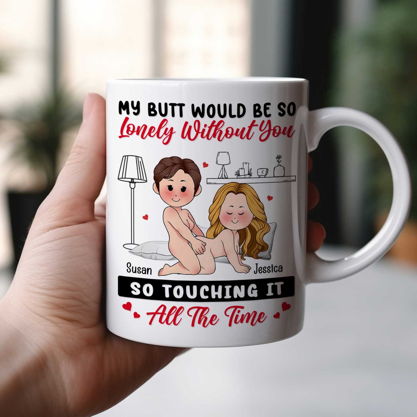 Couple - My Butt Would Be So Lonely Without You - Personalized Mug
