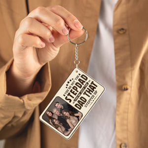 Father - You're Not The Stepdad, You're Just The Dad That Stepped Up - Personalized Acrylic Keychain