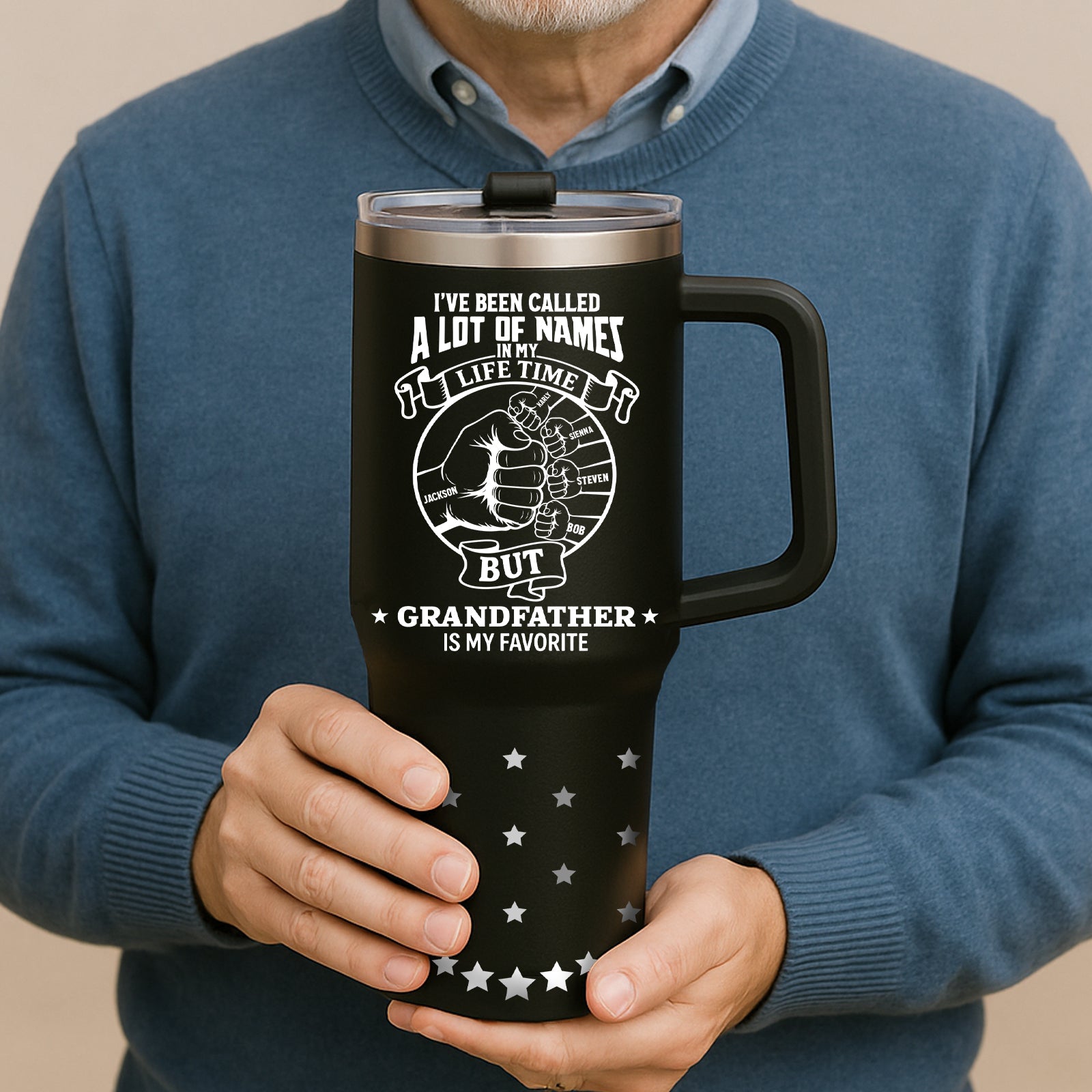 Father - I've Been Called A Lot Of Names In My Life Time - Personalized Tumbler With Straw