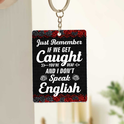 Bestie - Just Remember If We Get Caught - Personalized Shaking Keychain