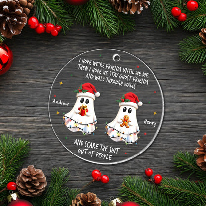 Besties - No One Will Ever Be As Entertained By Us As Us - Personalized 3D Ghost Circle Acrylic Ornament