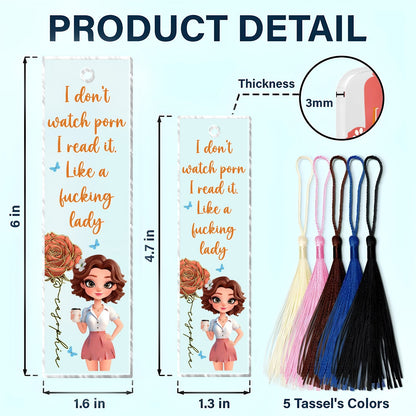 Book Lovers - I Don't Watch Porn I Read It - Personalized Acrylic Bookmark