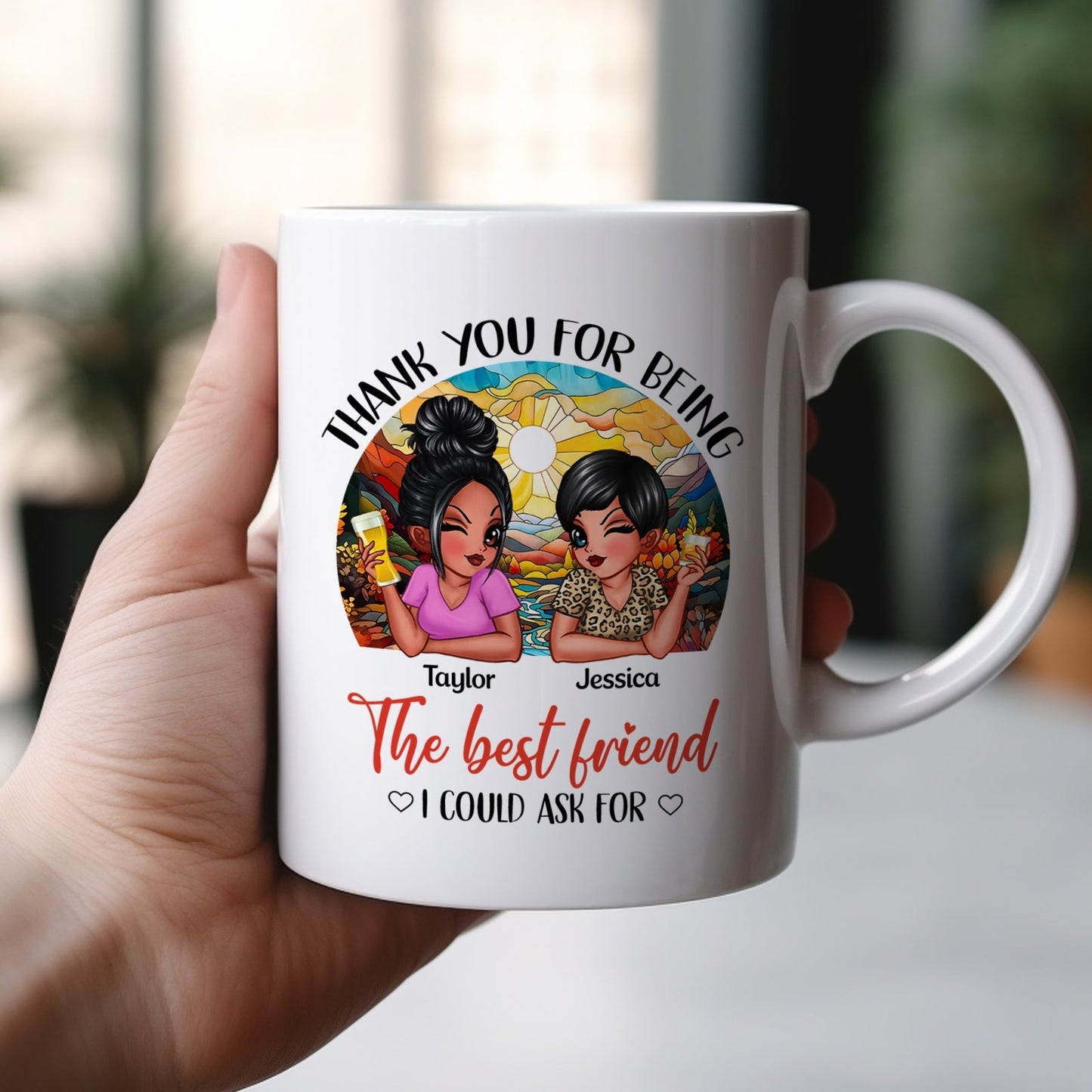 Besties - Thank You For Being The Best Friend I Could Ask For - Personalized Mug
