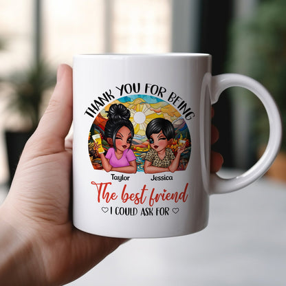 Besties - Thank You For Being The Best Friend I Could Ask For - Personalized Mug