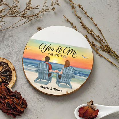 Couple - You & Me We Got This - Personalized Coaster