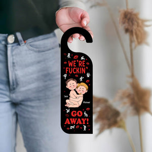 Couple - We're Fuckin' Go Away - Personalized Door Hanger