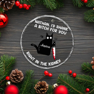 Bestie - I'd Shank A Bitch For You - Personalized Glass Ornament