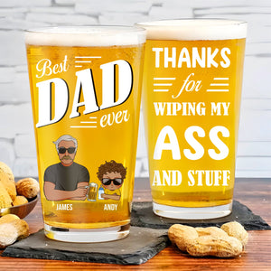 Father - Thanks For Wiping My Ass And Stuff - Personalized Beer Glass