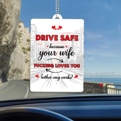 Couple - Drive Safe Handsome. I Need You Here With Me. I Love You - Personalized Shaking Car Hanger
