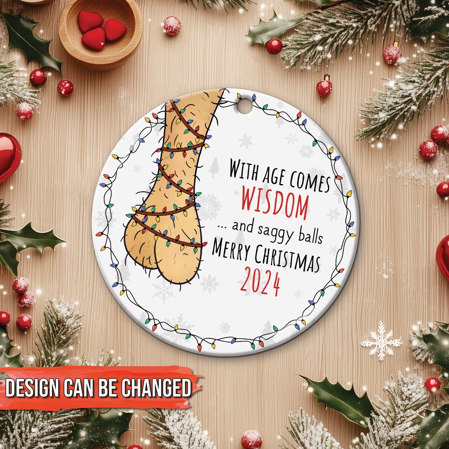 Couple - With Age Comes Wisdom And Saggy Balls - Personalized Circle Ceramic Ornament