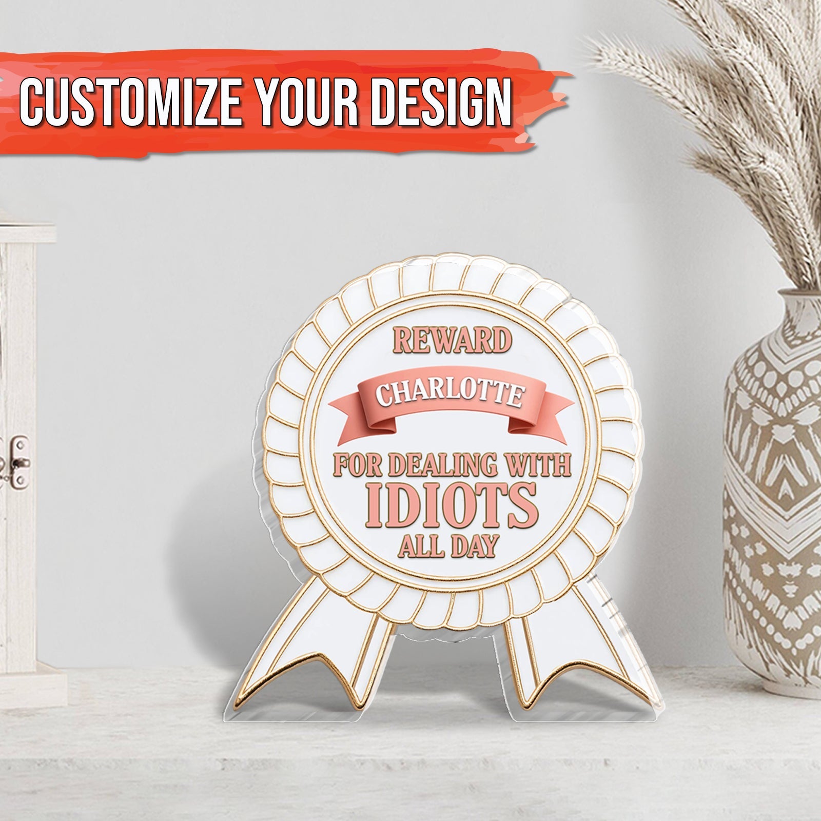 Gift For Co-worker/Boss - For Dealing With Idiots All Day - Personalized Acrylic Plaque