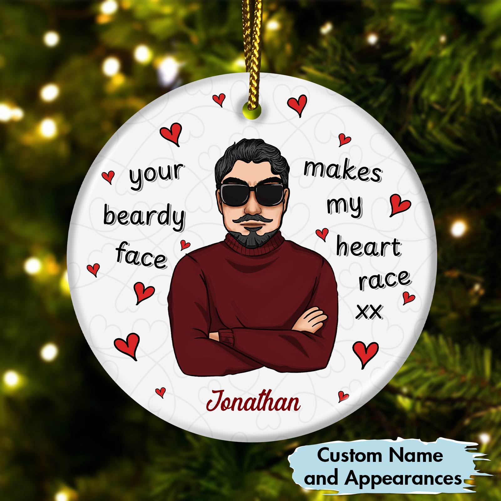 Family - Your Beardy Face Makes My Heart Race XX - Personalized Circle Ceramic Ornament