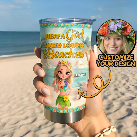 Just A Girl Who Loves Beaches - Personalized Tumbler