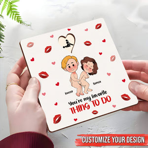 Couple - You're My Favorite Thing To Do - Personalized Love Toy Gift