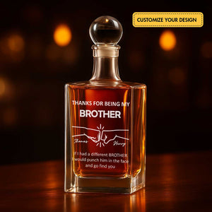 Thanks For Being My - Personalized Whiskey Decanter