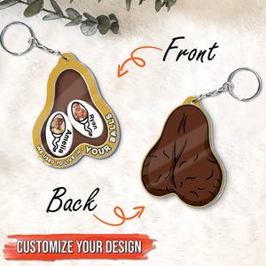 Father - We Used To Live In Your Balls - Personalized Acrylic Shaking Keychain (Ver 2)