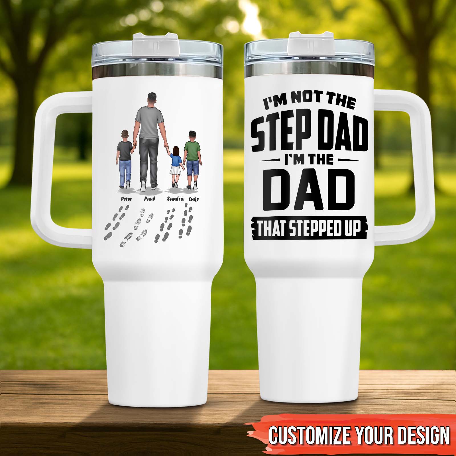 Father - I'm Not The Step Dad, I'm The Dad That Stepped Up - Personalized Tumbler With Straw