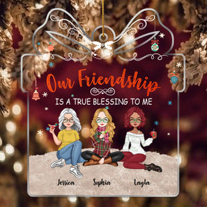 Besties - Our Friendship Is A True Blessing To Me - Personalized Acrylic Ornament (Ver 2)
