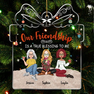 Besties - Our Friendship Is A True Blessing To Me - Personalized Acrylic Ornament (Ver 2)