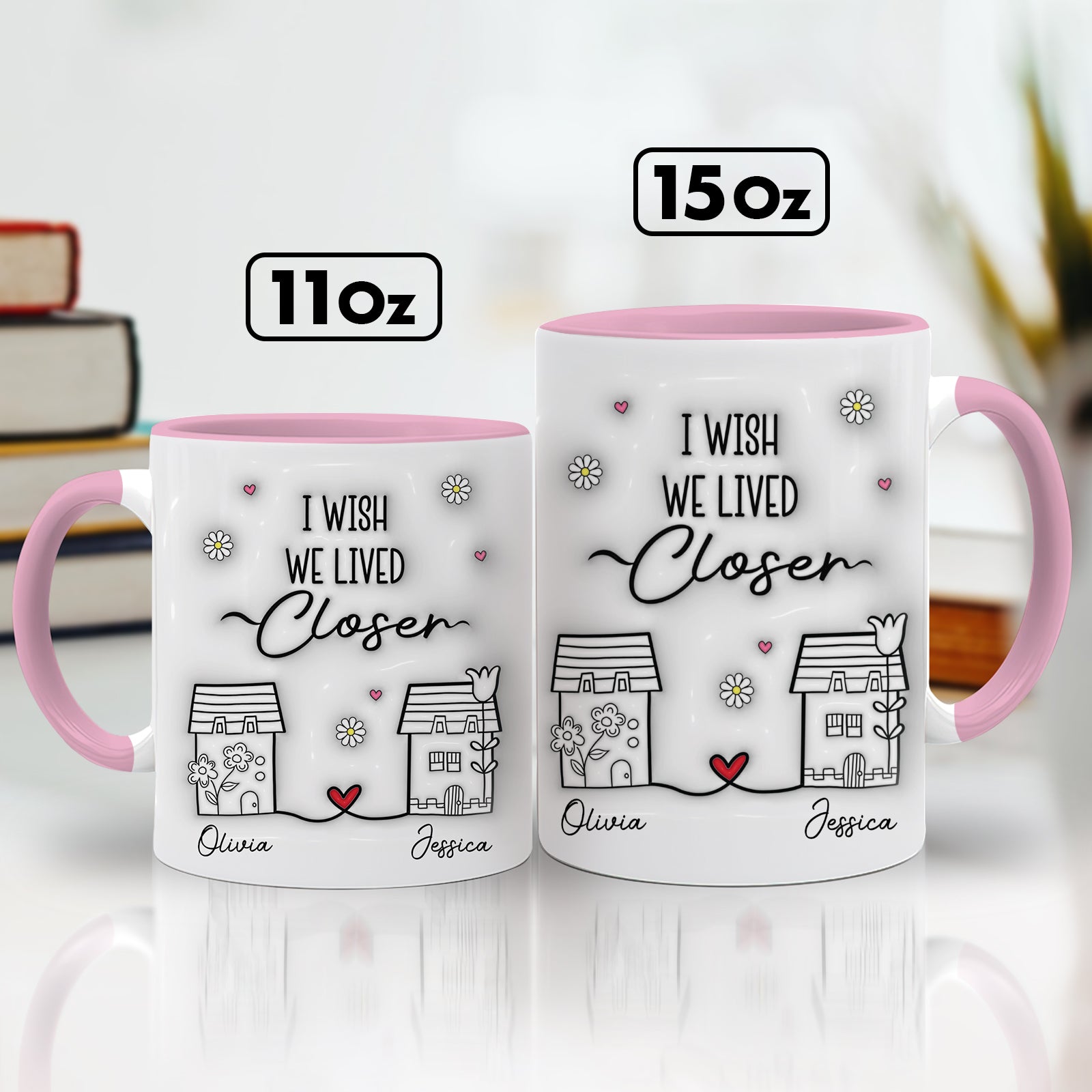 White mugs with pink handles reading I wish we lived closer doodle houses and names Olivia Jessica friendship long distance gift