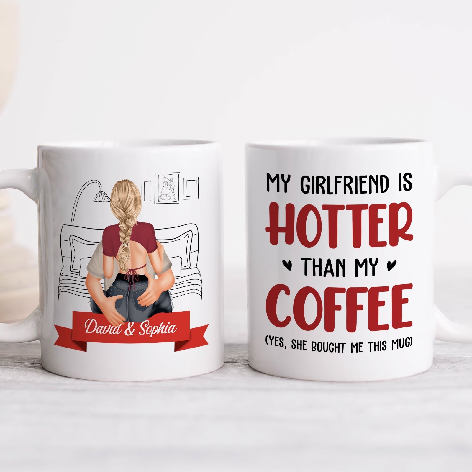 White coffee mug with text my girlfriend is hotter than my coffee mug and illustration of a couple hugging