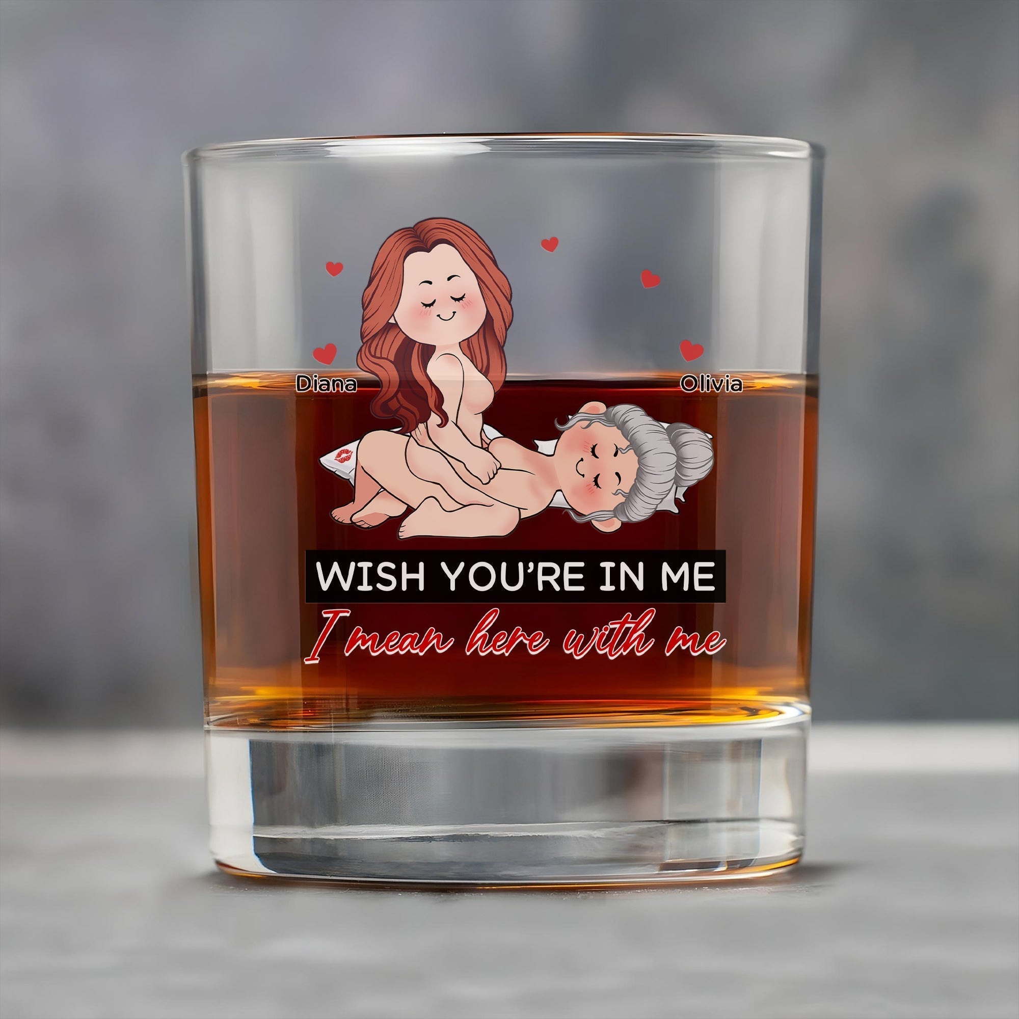Personalized Whiskey Glass with playful cartoon of two women cuddling names Diana and Olivia caption Wish Youre In Me