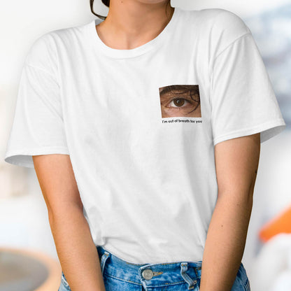 White t-shirt featuring a close-up eye design and text perfect for customized gifts for loved ones