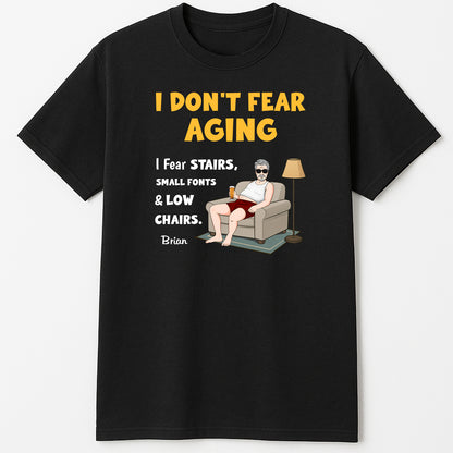 365Gifty personalized retirement shirt black tee reading I DO NOT FEAR AGING with cartoon man in armchair