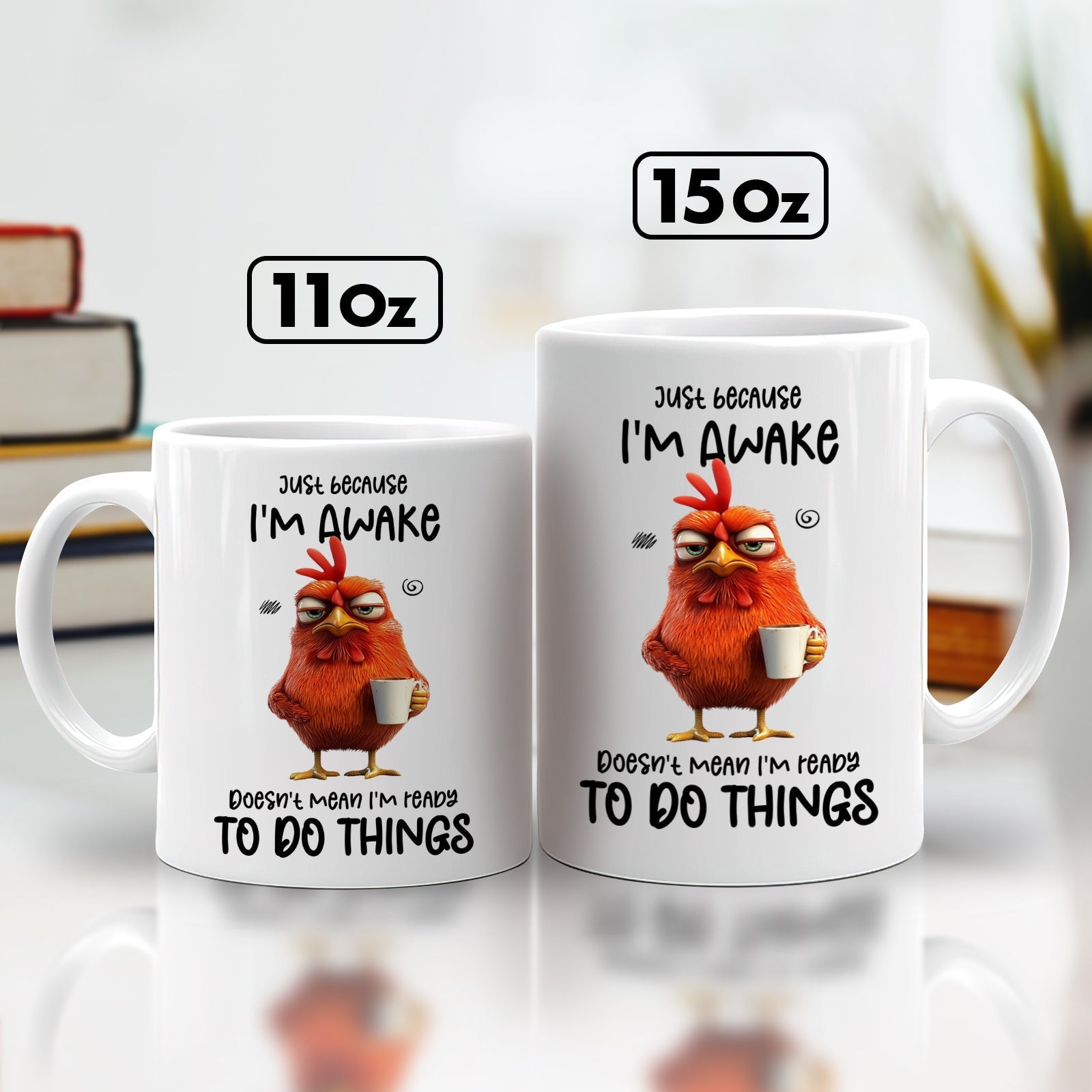 Funny personalized mug featuring a cartoon chicken with the phrase I'm awake but not ready to do things