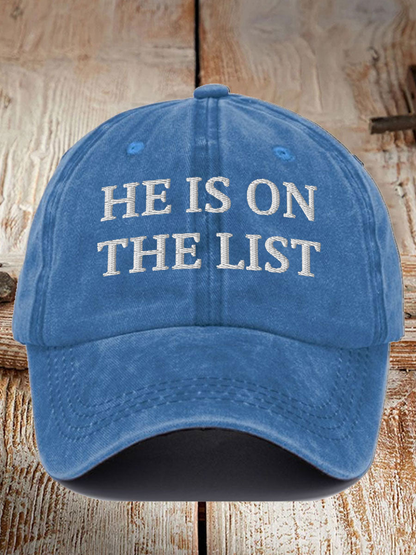 Blue he is on the list hat with white embroidered text on front by 365Gifty