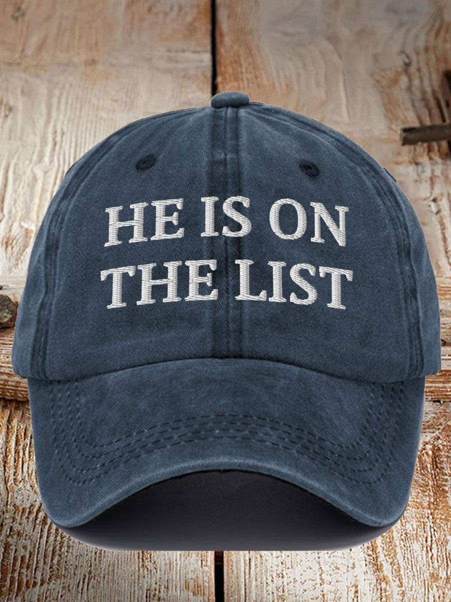 Blue casual he is on the list hat with white embroidered text on front panel