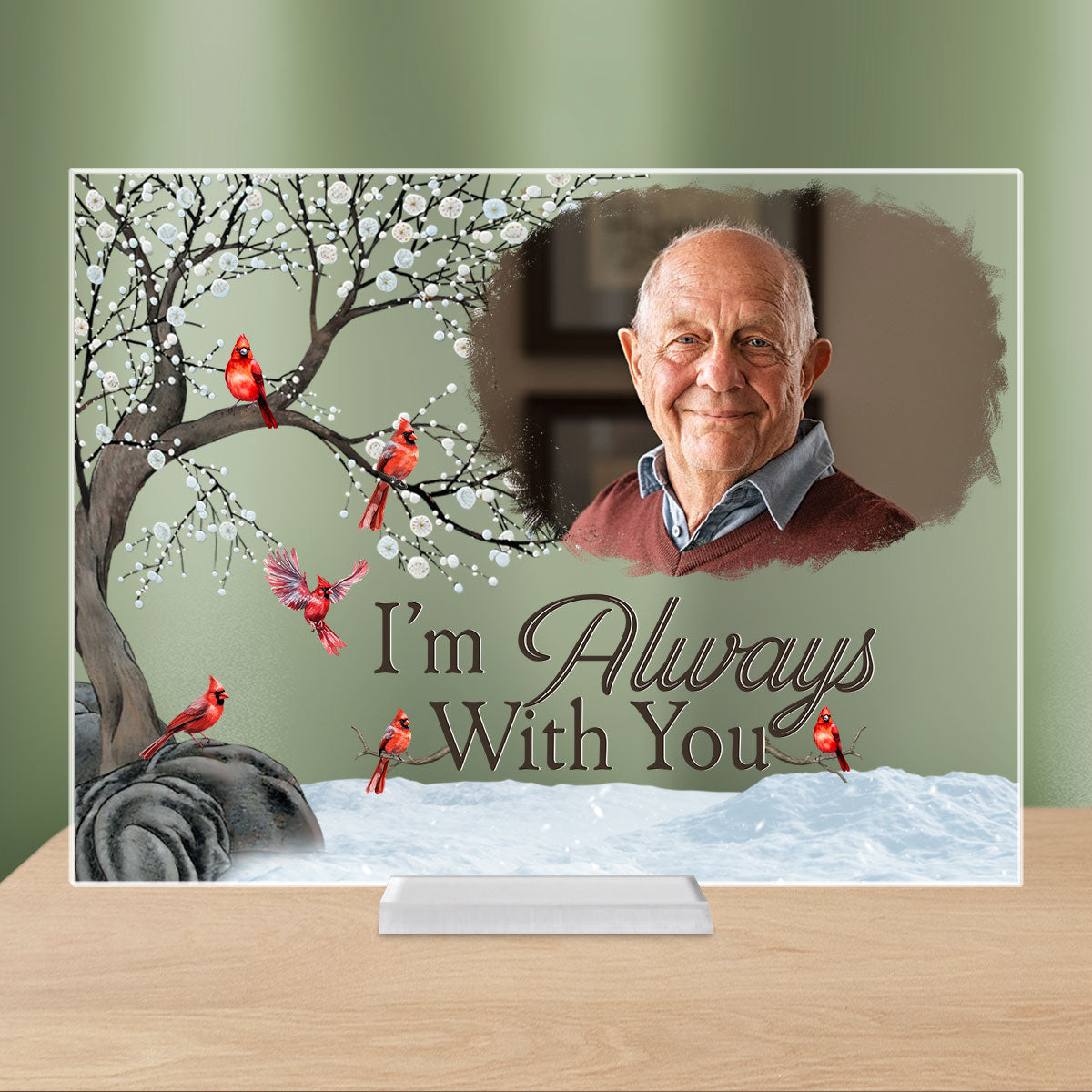 Personalized Acrylic Photo Plaque keepsake with red cardinals tree snow base elderly portrait and Im Always With You text