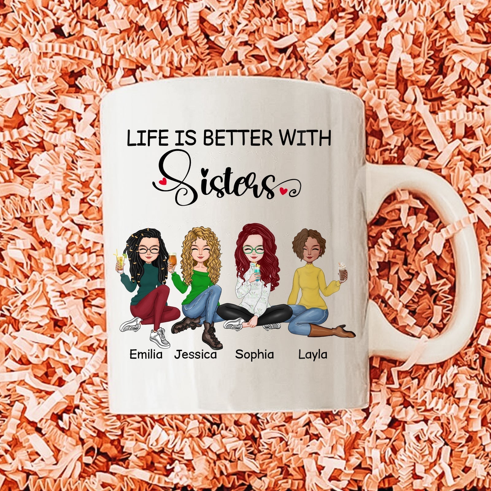 White coffee mug with life is better with sisters gift featuring illustrated women named Emilia Jessica Sophia and Layla