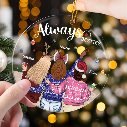 Besties - Always My Sister Forever My Friend - Personalized Acrylic Ornament