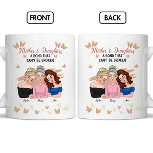 Mother's Day - Mother & Daughters A Bond That Can't Be Broken - Personalized Mug