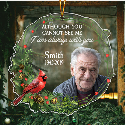 Friends - Although You Cannot See Me I Am Always With You - Personalized Photo Acrylic Ornament