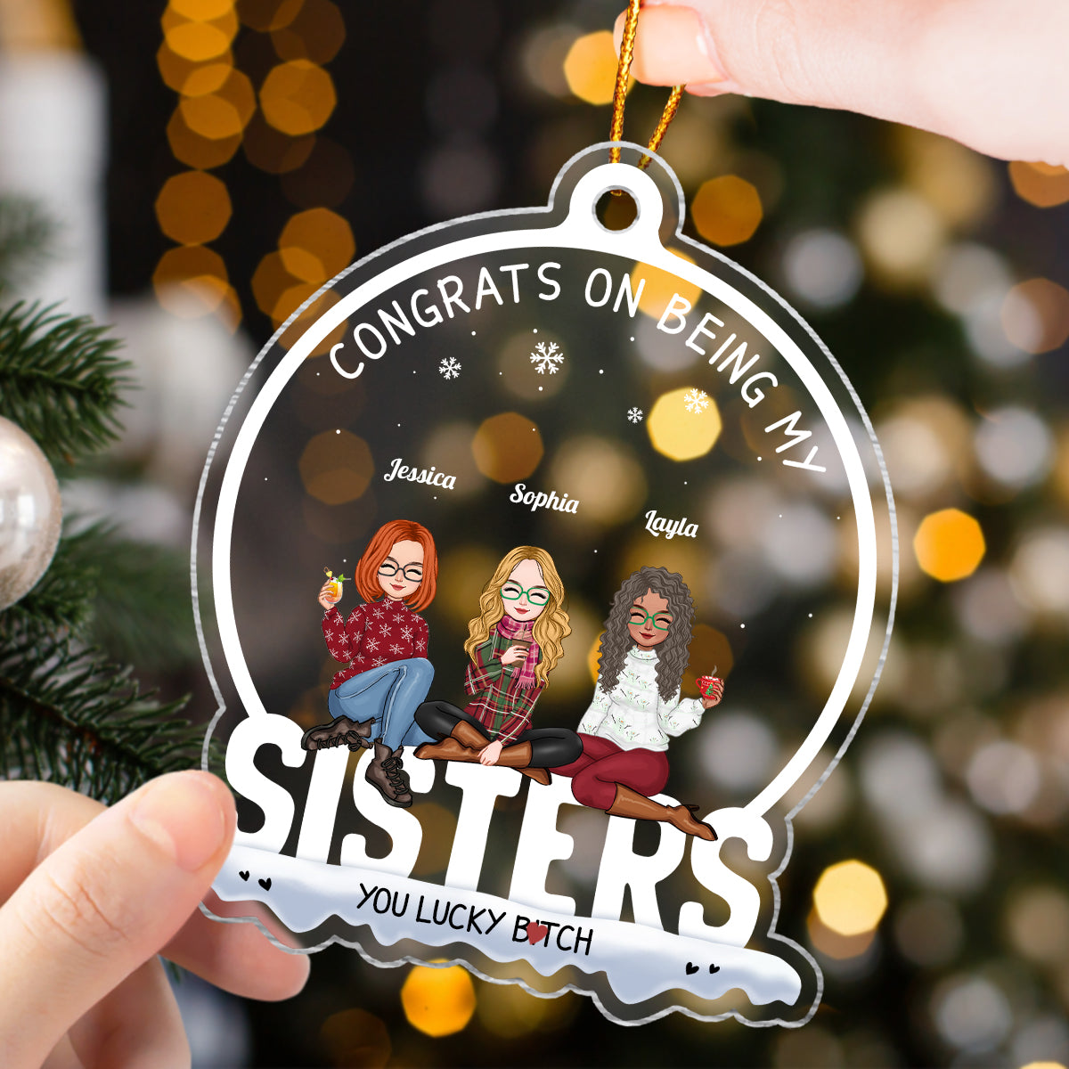 Besties - You're Lucky To Have Me -Personalized Acrylic Ornament