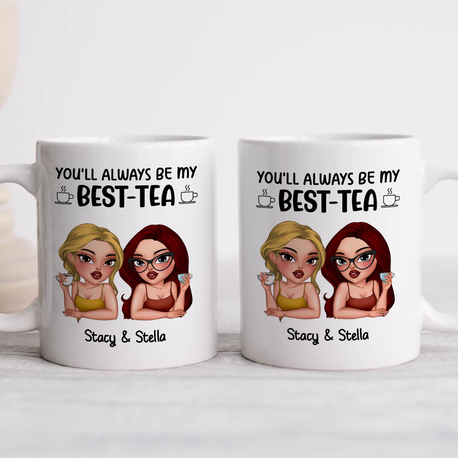 Personalized best friend mug with cute cartoon friends and the text You'll always be my best-tea
