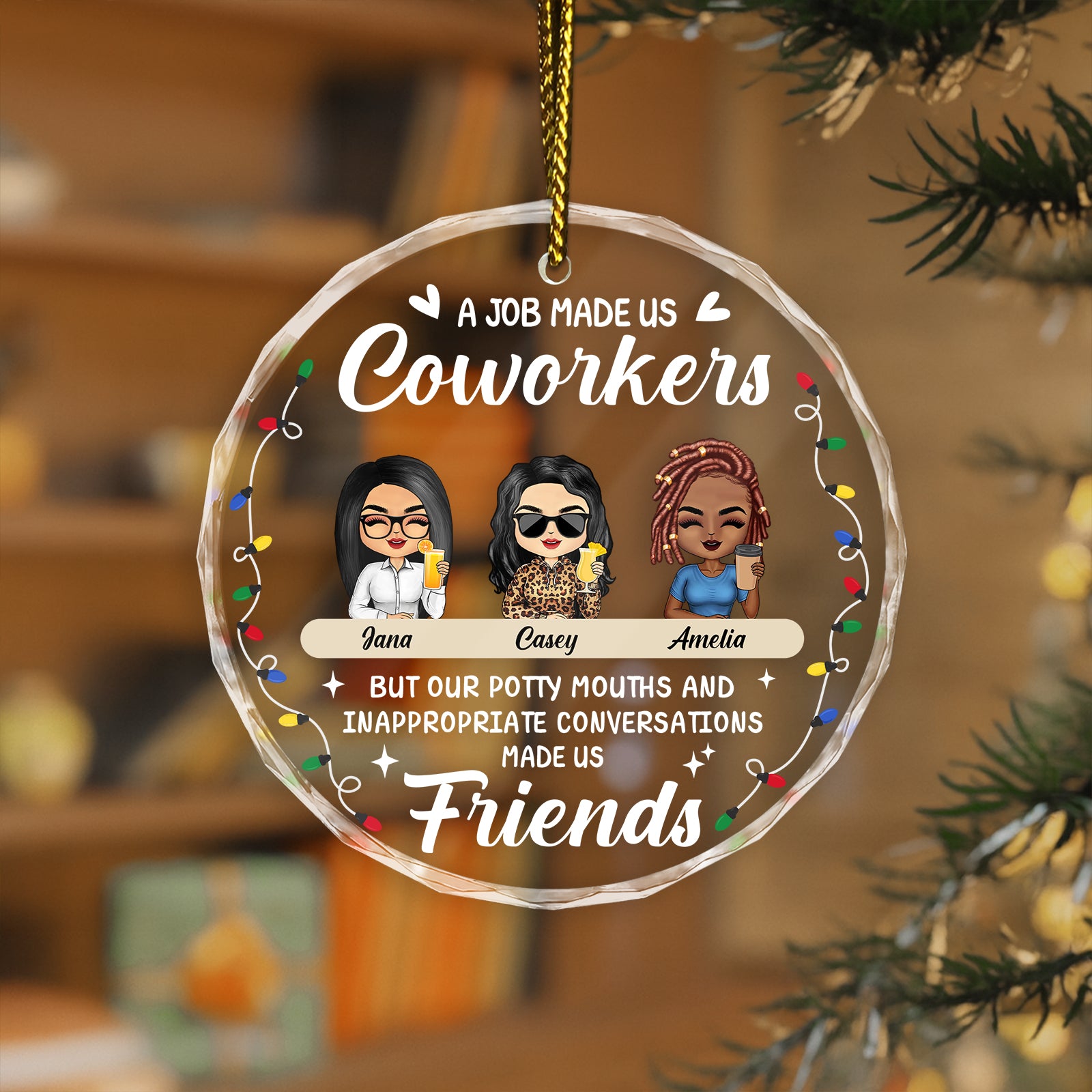 Personalized coworker Christmas ornament featuring three friends and a humorous message about friendship